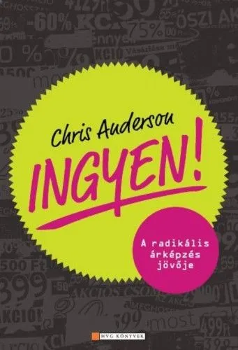 Biztonságos fizetés Ingyen! - A radikális árképzés jövoje