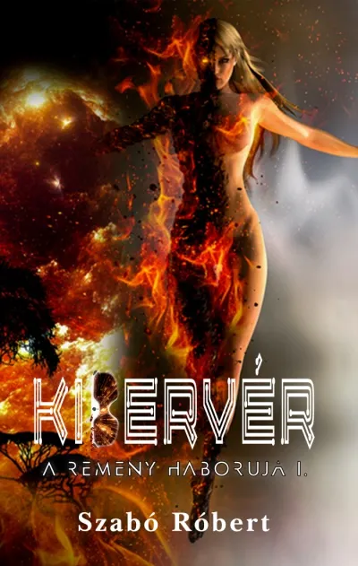 A Remény háborúja I. - Kibervér Bestseller