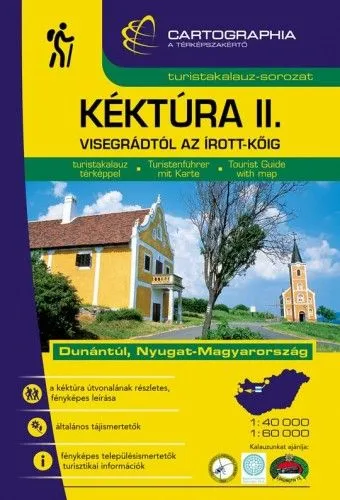 Kéktúra II. - Dunántúl turistakalauz - Visegrádtól az Írott-kőig Ne maradj le