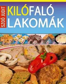 Azonnal elérhető Kilófaló lakomák - 2. kiadás