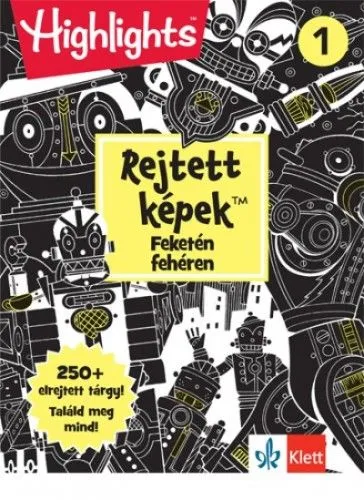 Rejtett képek Feketén fehéren 1. Csak ma