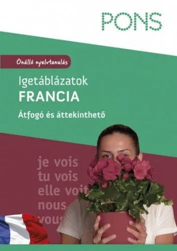 PONS - Igetáblázatok - Francia - Önálló nyelvtanulás - Átfogó és áttekinthető Szezonális akció