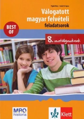 Vásárlói kedvenc Válogatott magyar felvételi feladatsorok 8. osztályosoknak