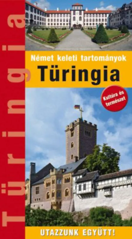Türingia - Útikönyv - Utazzunk Együtt! Biztonságos vásárlás