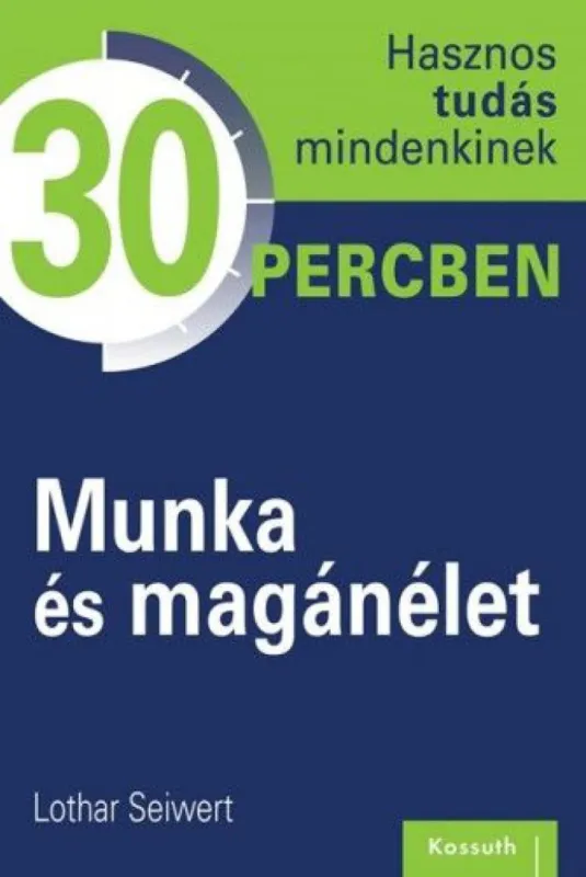 Nézd meg most Munka és magánélet - Hasznos tudás mindenkinek 30 percben