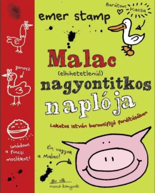 Malac (elhihetetlenül) nagyon titkos naplója Csak ma