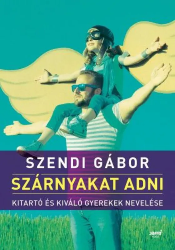 Expressz kézbesítés Szárnyakat adni - Kitartó és kiváló gyerekek nevelése