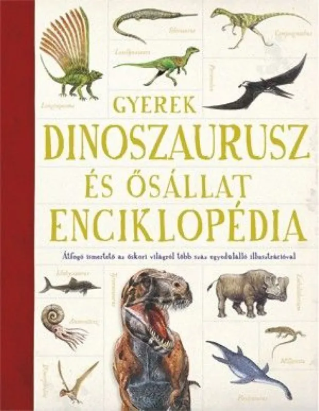 Gyerek Dinoszaurusz és ősállatenciklopédia Utolsó esély