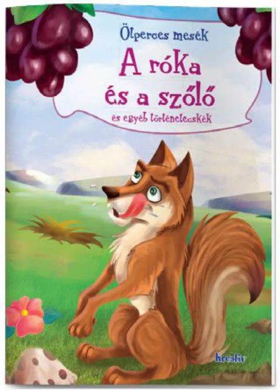 A róka és a szőlő és egyéb történetecskék - Ötperces mesék Korlátozott ajánlat