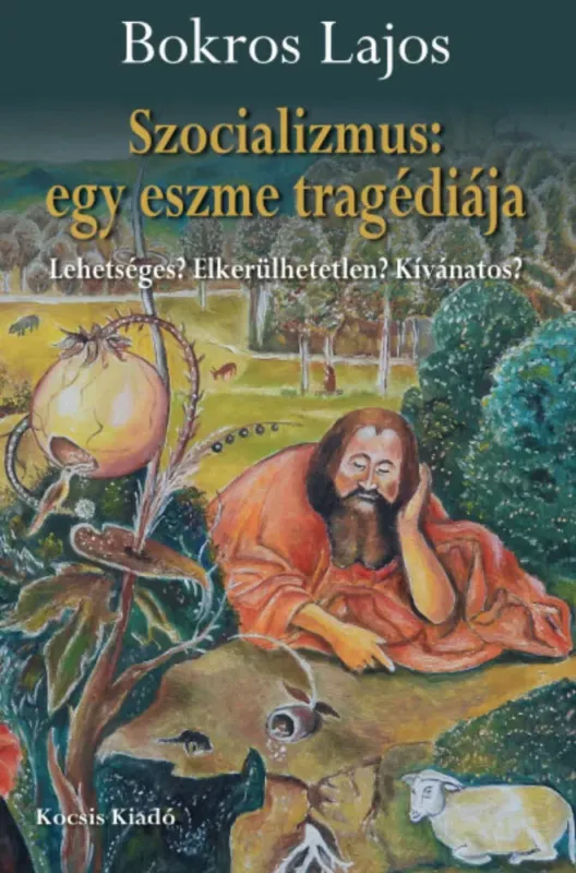Biztonságos fizetés Szocializmus: egy eszme tragédiája - Bokros Lajos