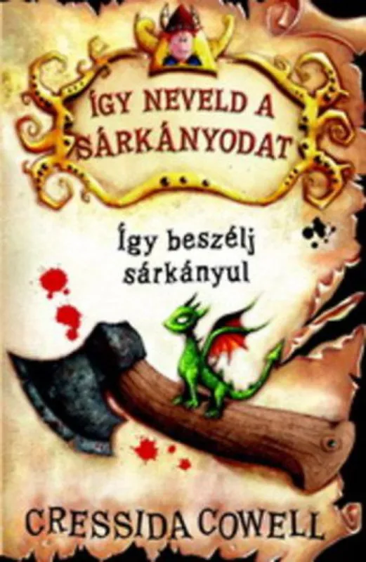 Legkelendőbb Így neveld a sárkányodat 3. - Így beszélj sárkányul