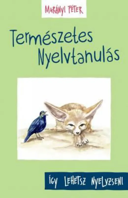 Természetes nyelvtanulás Azonnal elérhető