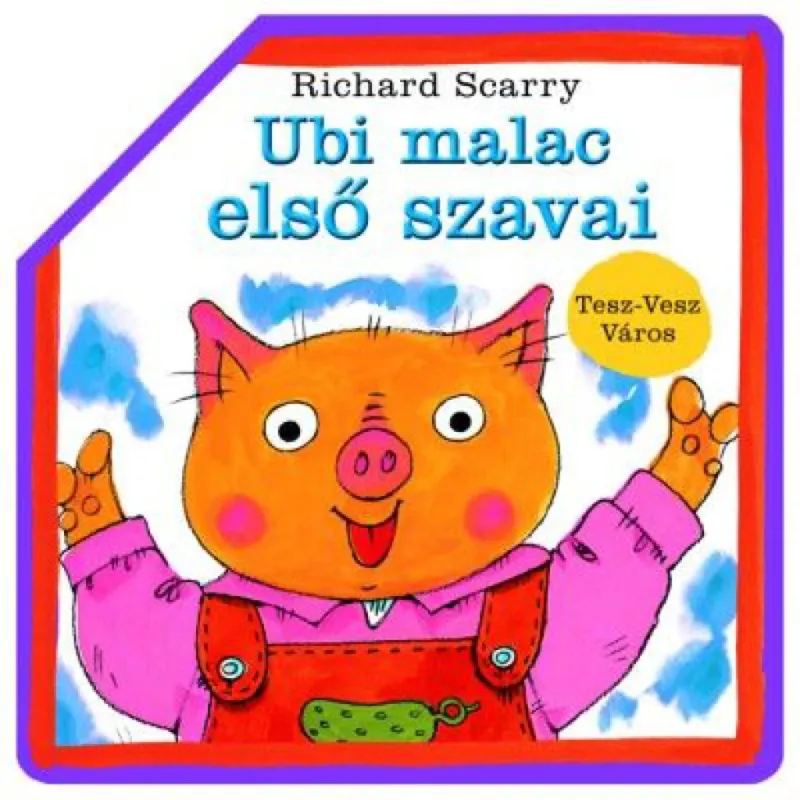 Vásárlói kedvenc Ubi malac első szavai - Tesz-Vesz Város