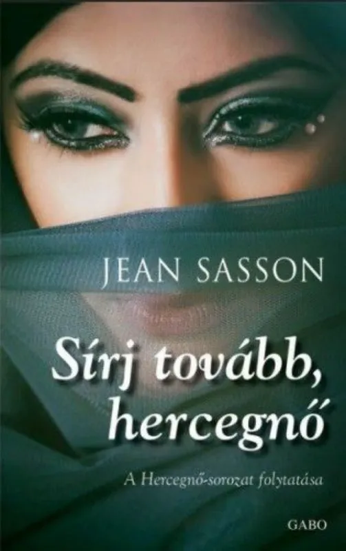 Sírj tovább, hercegnő - A Hercegnő–sorozat folytatása Vásárlói kedvenc