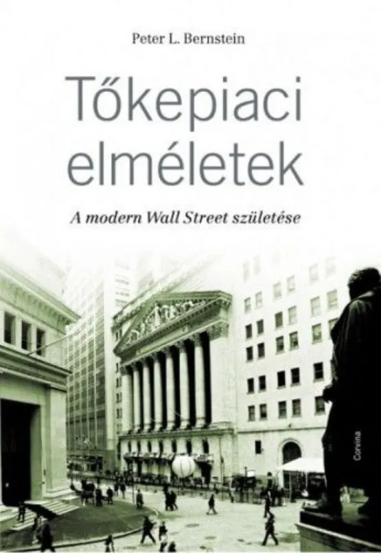 Azonnali szállítás Tőkepiaci elméletek - A modern Wall Street születése