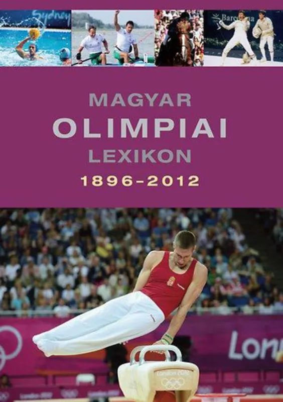 Expressz kézbesítés Magyar olimpiai lexikon 1896-2012 - Tartalmas CD melléklettel