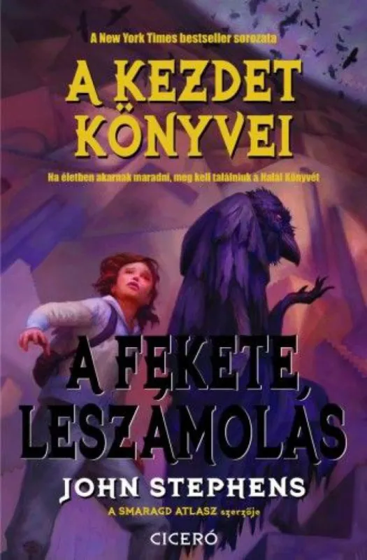 Azonnal elérhető A fekete leszámolás - A Kezdet Könyvei 3. része, a Smaragd Atlasz és A Tűz krónikája folytatása