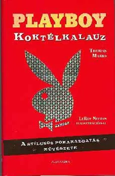 Playboy, koktélkalauz Kihagyhatatlan ajánlat