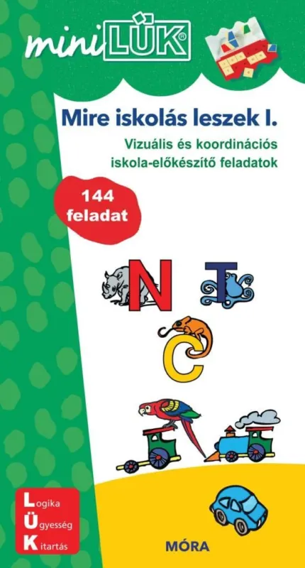 Rendeld meg most MiniLÜK - Mire iskolás leszek I. - Vízuális és koordinációs iskola-előkészítő feladatok