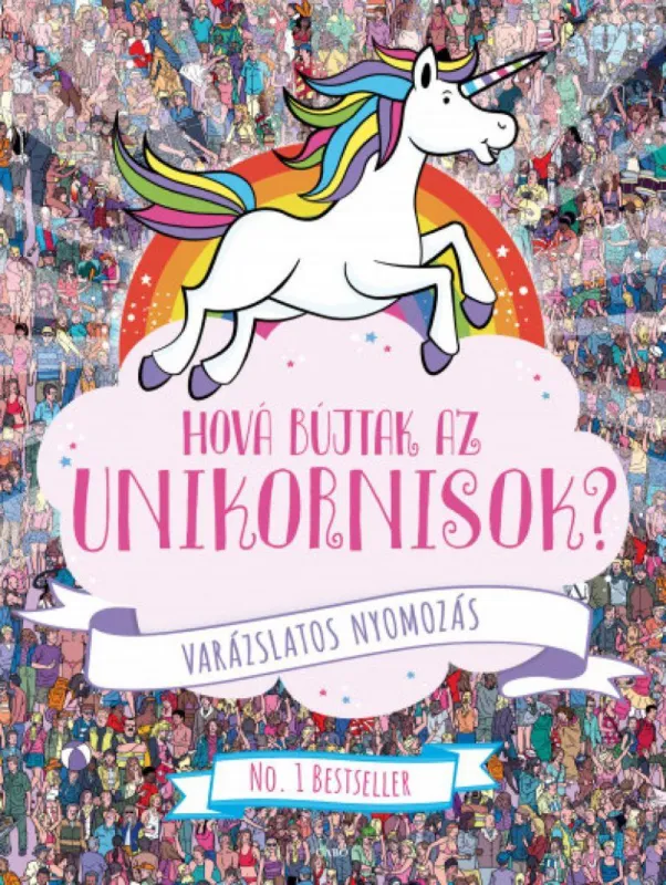 Ne maradj le Hová bújtak az unikornisok? - Varázslatos nyomozás
