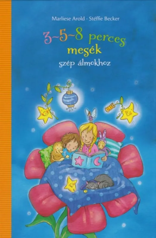 Kiárusítás 3-5-8 perces mesék - szép álmokhoz