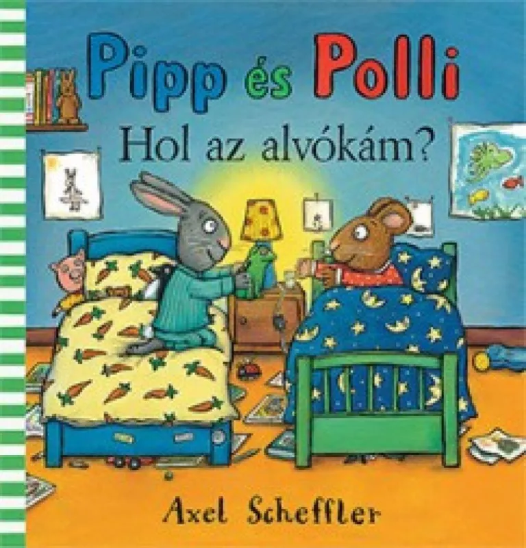 Gyors szállítás Pipp és Polli - Hol az alvókám? (lapozó)