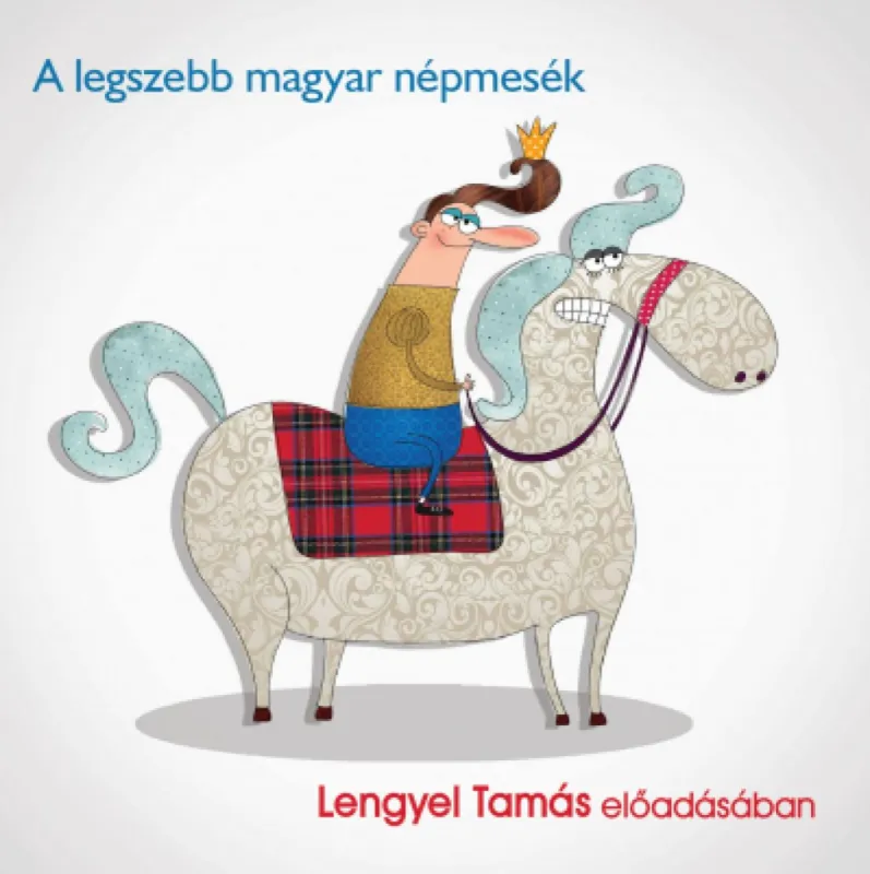A legszebb magyar népmesék - Lengyel Tamás előadásában Különleges ajánlat