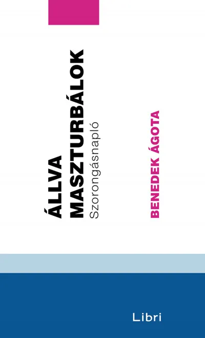 Állva maszturbálok - Szorongásnapló Vedd meg online
