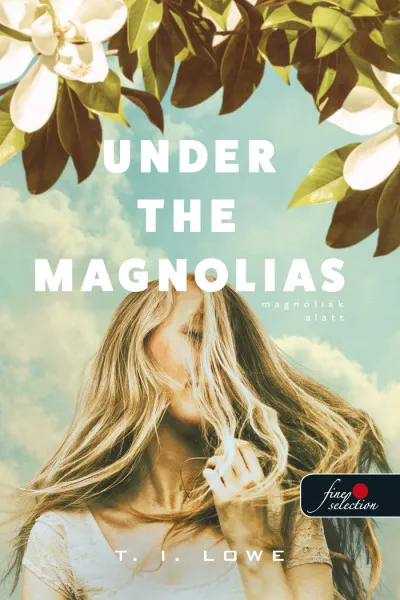 Under the Magnolias - Magnóliák alatt Bestseller