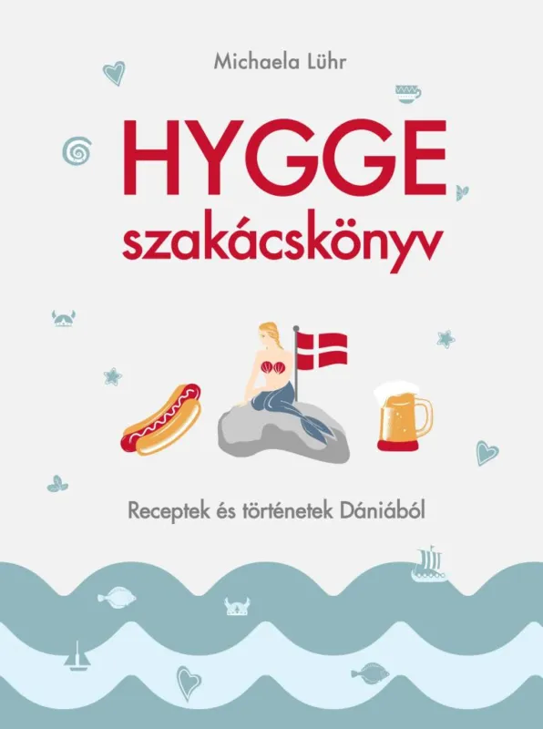 Hygge szakácskönyv – Receptek és történetek Dániából Árcsökkenés
