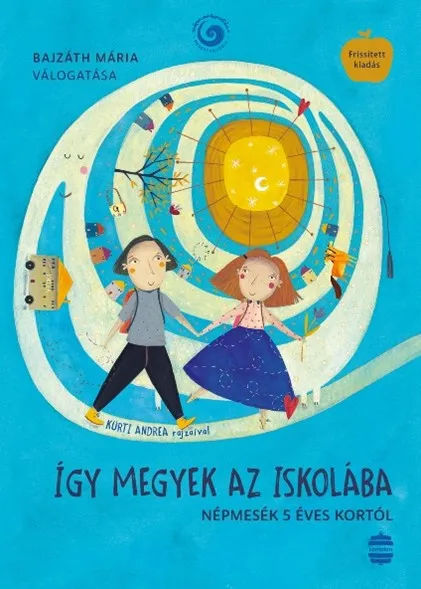Vedd meg most Így megyek az iskolába - Népmesekincstár