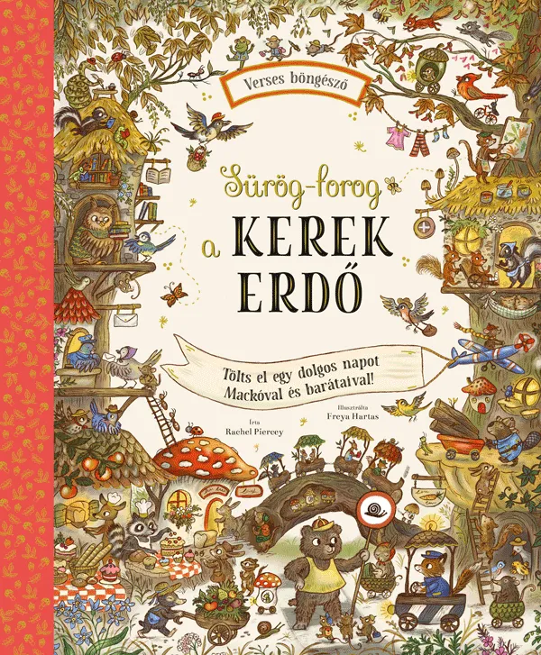Sürög-forog a Kerek Erdő - Tölts egy dolgos napot Mackóval és barátaival! Korlátozott ajánlat