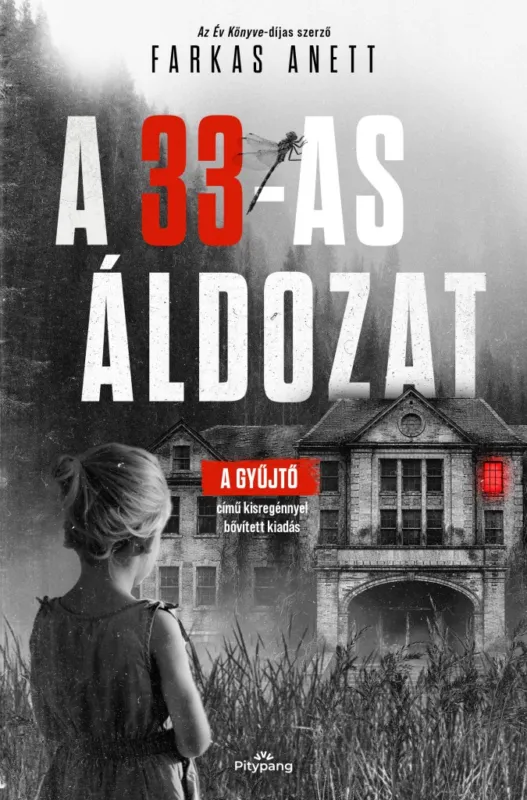 Gyors kiszállítás A 33-as áldozat - A Gyűjtő című kisregénnyel bővített kiadás