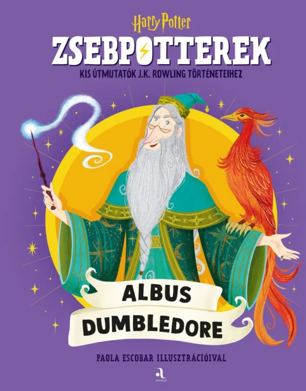 Kihagyhatatlan ajánlat ZsebPotterek - Albus Dumbledore - Kis útmutatók J.K. Rowling Harry Potter-történeteihez