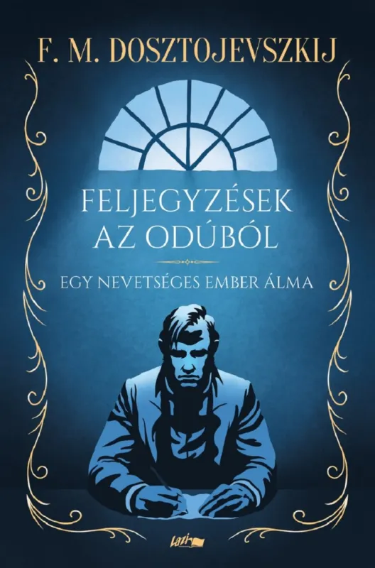 Biztonságos vásárlás Feljegyzések az odúból - Egy nevetséges ember álma