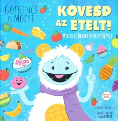 Különleges ajánlat Gofrincs és Mocsi: Kövesd az ételt!