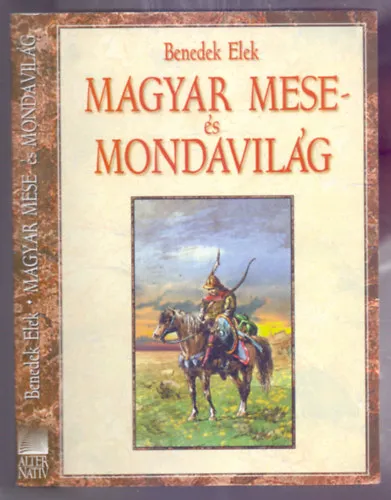 Magyar mese - és mondavilág - Ezer év meseköltése (Reprint - Széchy Gyula szövegrajzaival) Különleges ajánlat