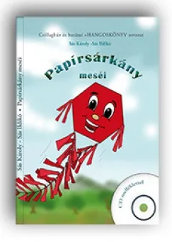 Papírsárkány meséi - Csillaghúr és barátai 3. rész - CD melléklettel Csak ma