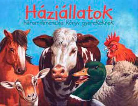 Szuper ajánlat Háziállatok - Háromdimenziós könyv gyerekeknek