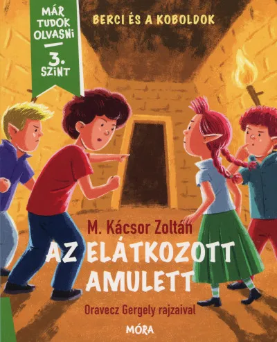 Az elátkozott amulett - Berci és a Koboldok - Már tudok olvasni - 3. szint Expressz szállítás