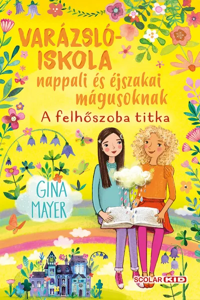 Olcsóbb Varázslóiskola nappali és éjszakai mágusoknak 2. - A felhőszoba titka