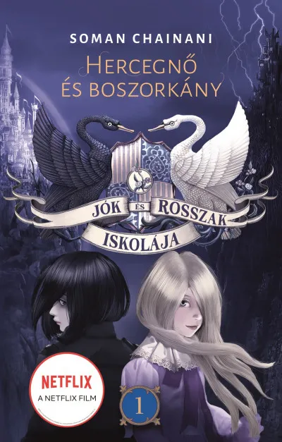 Jók és Rosszak Iskolája 1. - Hercegnő és boszorkány Bestseller