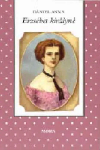 Erzsébet királyné (Pöttyös könyvek 8-11 éves korosztály számára - Herczeg István illusztrációival) Vedd meg online
