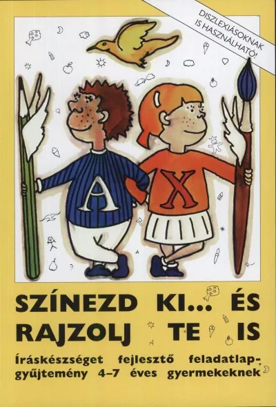 Végkiárusítás Színezd ki... és rajzolj te is - Íráskészséget fejlesztő feladatlap-gyűjtemény 4-7 éves gyermekeknek