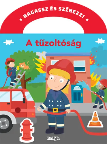 Ragassz és színezz! - A tűzoltóság Korlátozott ajánlat