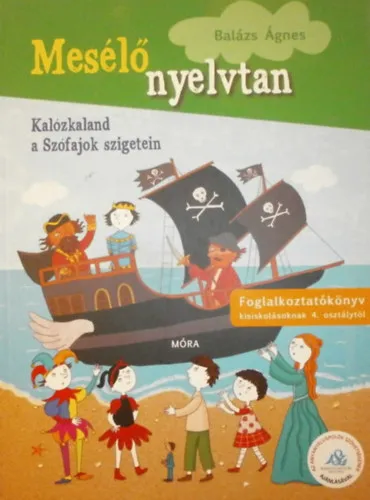 Vedd meg most Mesélő nyelvtan - Kalózkaland a Szófajok szigetein