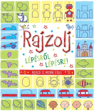 Rajzolj lépésről lépésre! - Neked is menni fog! Gyors szállítás