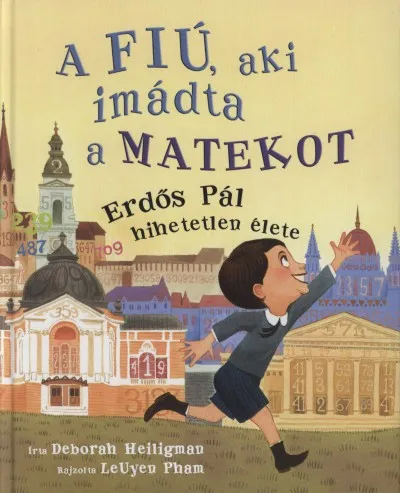 A fiú, aki imádta a matekot - Erdős Pál hihetetlen élete Biztonságos fizetés