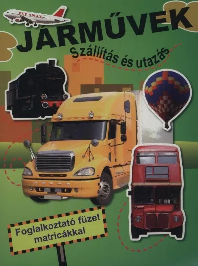 Olcsó Járművek - Szállítás és utazás - Foglalkoztató füzet matricákkal