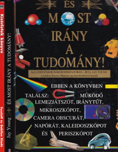 2 db ifjúsági ismeretterjesztő: És most irány a tudomány! + Mi Micsoda - Kísérletek könyve (fizika, kémia, biológia) Szezonális akció